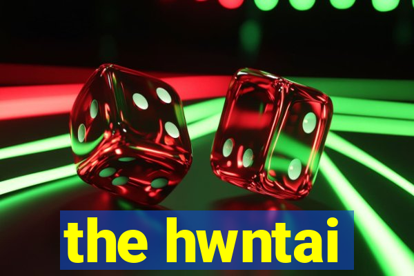 the hwntai